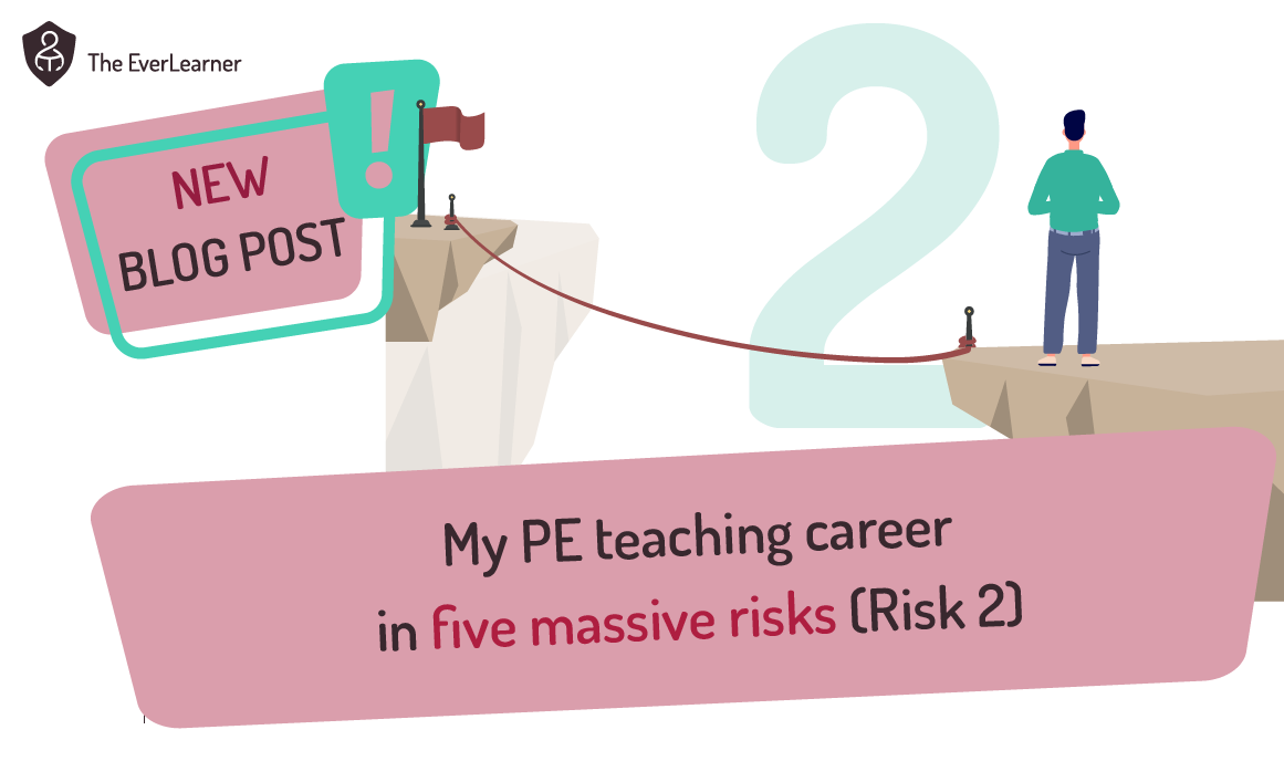 My PE teaching career in five massive risks - risk 2 blog